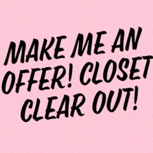 Closet Clean Out! Accepting Offers on all Items!